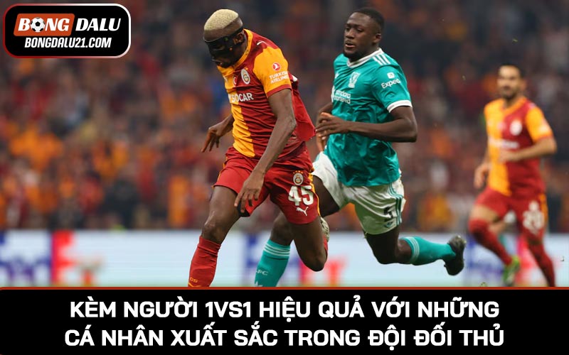 Kèm người 1vs1 hiệu quả với những cá nhân xuất sắc trong đội đối thủ